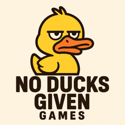 No Ducks Given Games